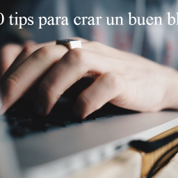 10 consejos para crear un buen blog